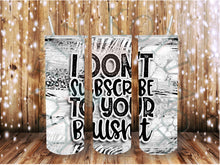 Load image into Gallery viewer, Subscribe to BS Tumbler