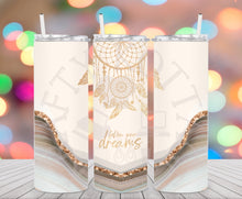 Load image into Gallery viewer, Follow your dreams Tumbler