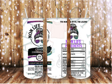 Load image into Gallery viewer, Mom Life Drink Tumbler
