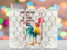 Load image into Gallery viewer, Pecked You Crazy Chicken Tumbler