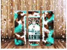 Load image into Gallery viewer, Should've come with a Warning Tumbler