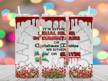 Load image into Gallery viewer, Sleighing or Slaying Tumbler